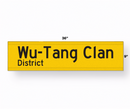 Replica Street Name Signs | Wu-Tang Clan District