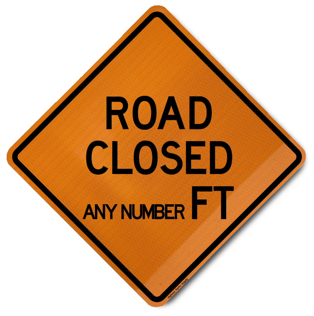 ＊道路　オーダーページ＊ Custom Road Closed | Construction Signs | Highway Traffic Supply