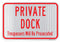 Private Dock Trespassers Will Be Prosecuted Sign