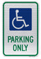 Handicapped Symbol Parking Only Sign