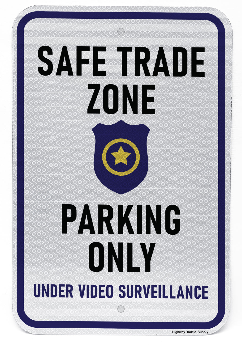 Safe Trade Zone Parking Only Sign Highway Traffic Supply