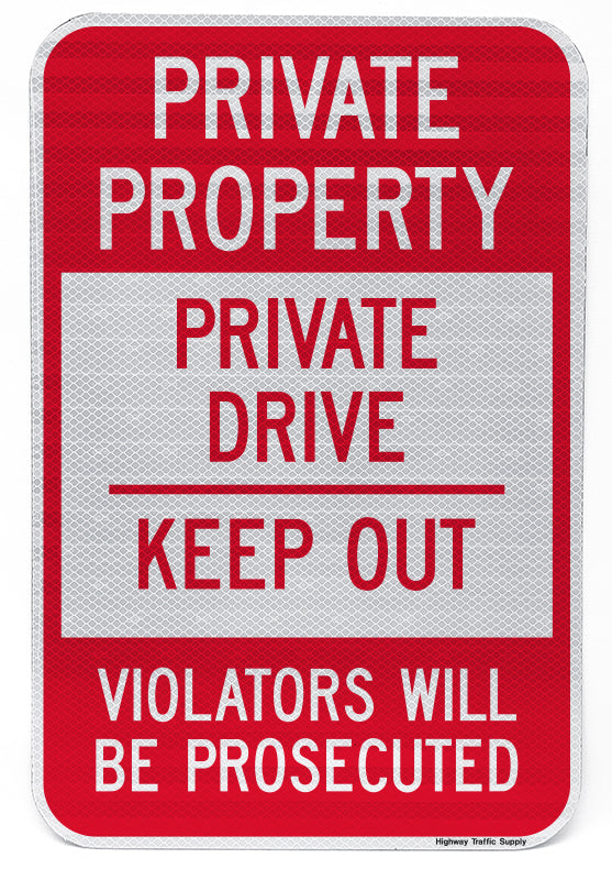 Private Property Private Drive Keep Out Violators Will Be Prosecuted Sign