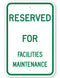 Reserved For Facilities Maintenance Sign