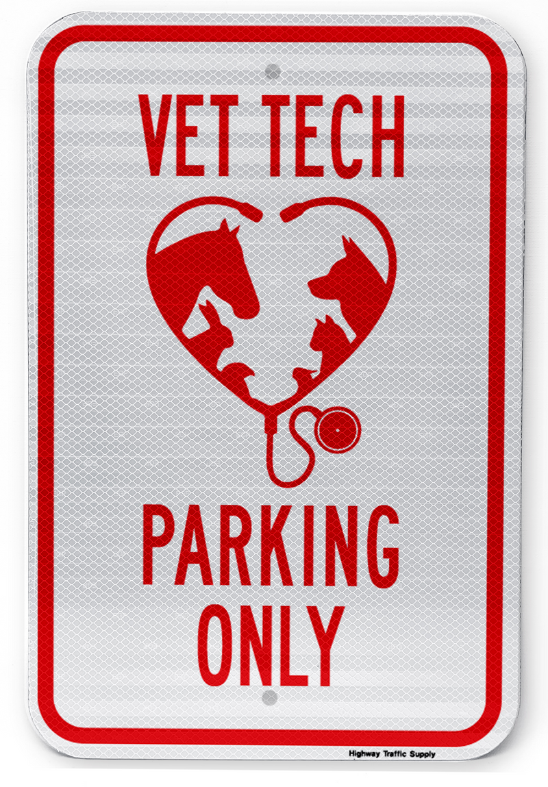 Vet Tech Parking Only (Style B) Sign