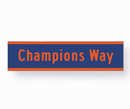 Replica Street Name Signs | Champions Way