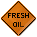 Fresh Oil (W21-2) Sign
