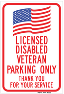 A red and white sign with text stating 'LICENSED DISABLED VETERAN PARKING ONLY THANK YOU FOR YOUR SERVICE' with an American flag.