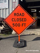 Road Closed 500 Ft Vinyl Roll-Up Sign