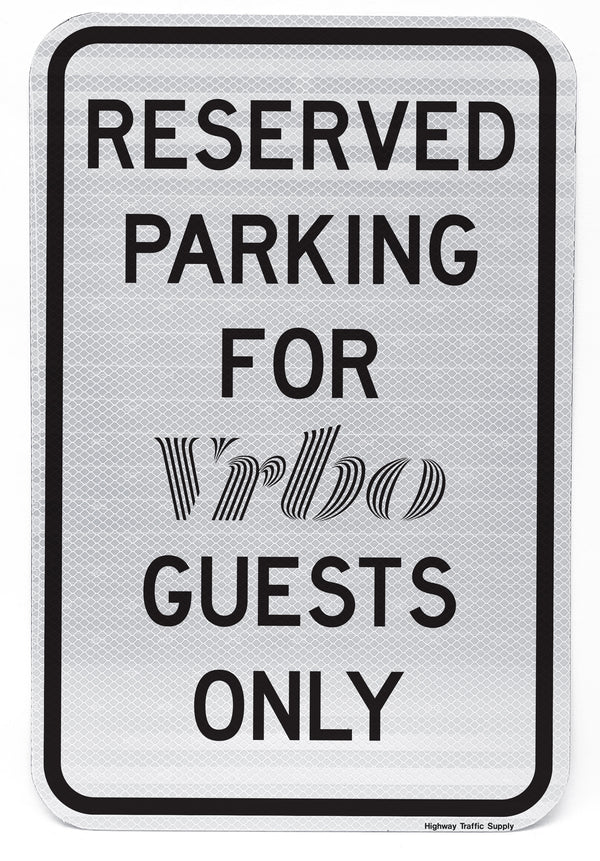 VRBO reserved parking sign for guests front
