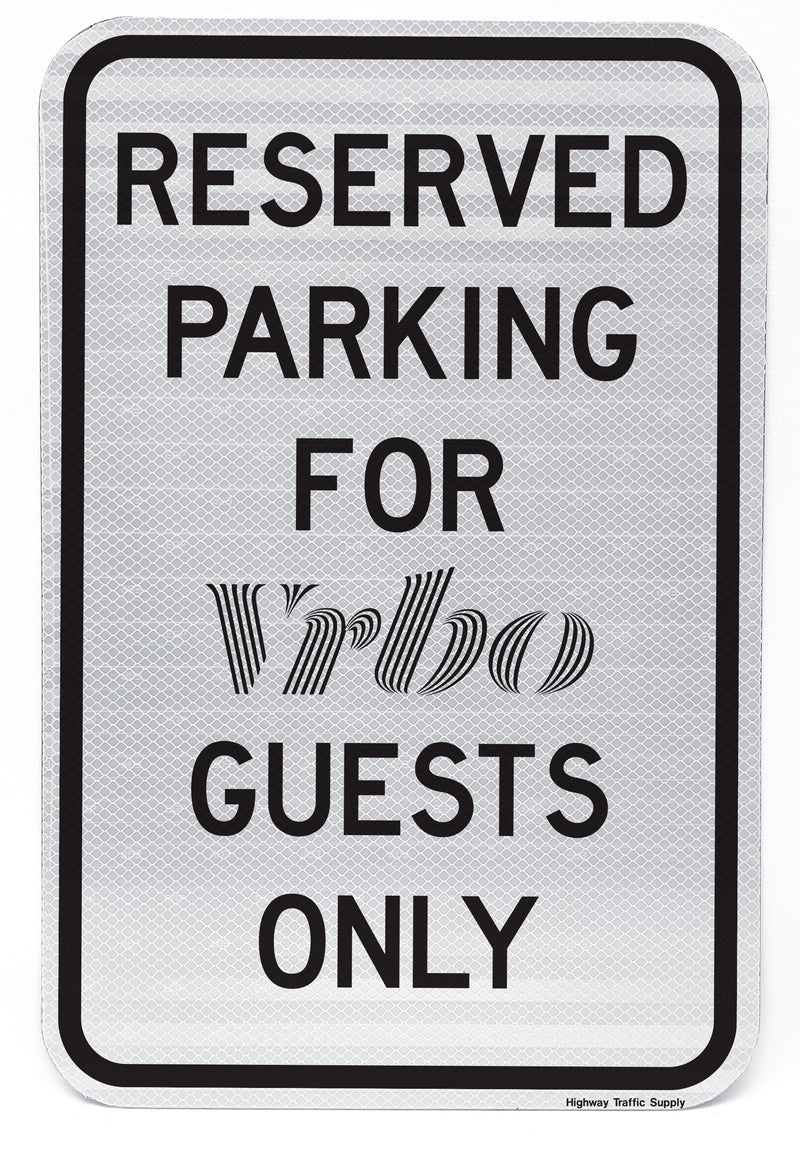 VRBO reserved parking sign for guests front