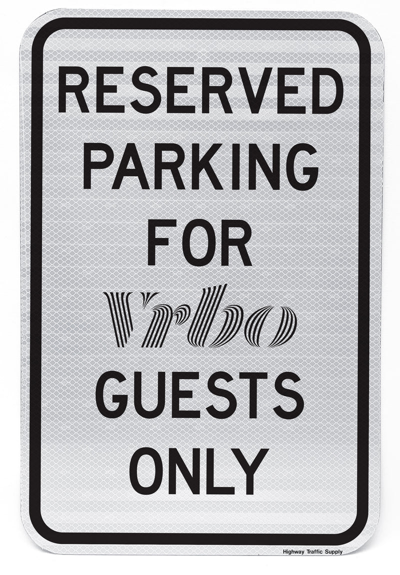 Reserved Parking for VRBO Guests Only Sign