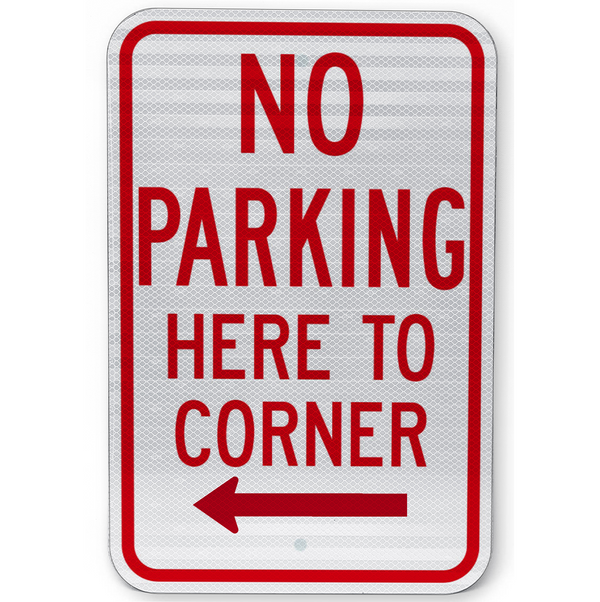 No Parking Here to Corner Sign (with Left Arrow)
