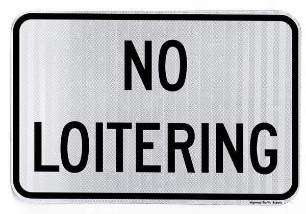 No Loitering Sign (Horizontal)