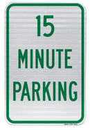 15 Minute Parking Sign