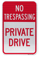 No Trespassing Private Drive Sign