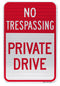 No Trespassing Private Drive Sign