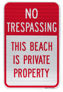 No Trespassing This Beach Is Private Property Sign