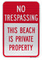 No Trespassing This Beach Is Private Property Sign