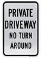 Private Driveway No Turn Around Sign