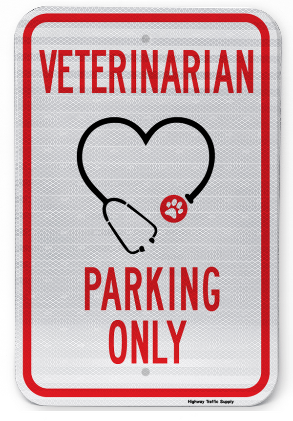 Veterinarian Parking Only Sign