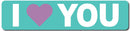 I Love You Sign (Teal and White) Sign