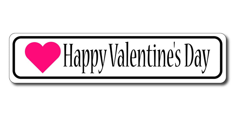 Happy Valentine's Day Sign with Heart on White Sign