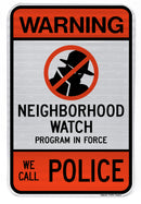 Warning... We Call Police Sign