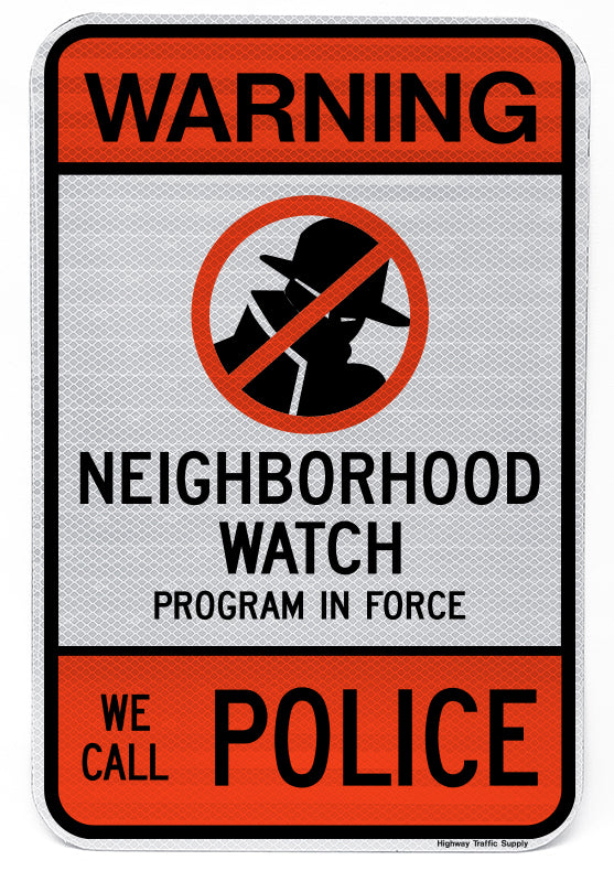 Warning... We Call Police Sign