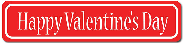 Happy Valentine's Day Sign Red on White Sign