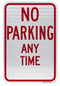 R7-1 No Parking Any Time Sign