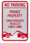 No Parking Private Property Unauthorized Vehicles Will Be Towed (with Symbol) Sign