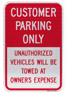 Customer Parking Only Unauthorized Vehicles Will Be Towed At Owner's Expense Sign