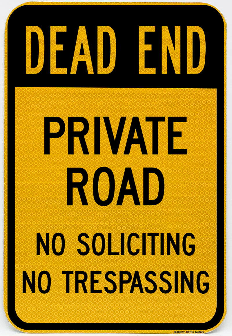 Dead End Private Road No Soliciting No Trespassing Sign