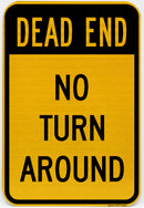Dead End No Turn Around (reverse) Sign