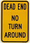Dead End No Turn Around Sign