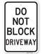 Do Not Block Driveway Sign