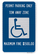 Handicapped Permit Parking Only Tow Away Zone Maximum Fine $500.00 Sign