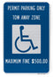 Handicapped Permit Parking Only Tow Away Zone Maximum Fine $500.00 Sign