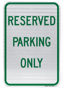 Reserved Parking Only Sign