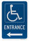 Handicapped Entrance Sign (with left arrow)