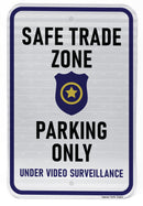 Safe Trade Parking Zone Sign Under video surveillance sign white front police station