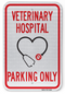 Veterinary Hospital Parking Only Sign