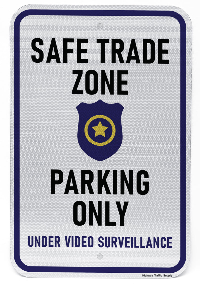Safe Trade Zone Parking Only Sign