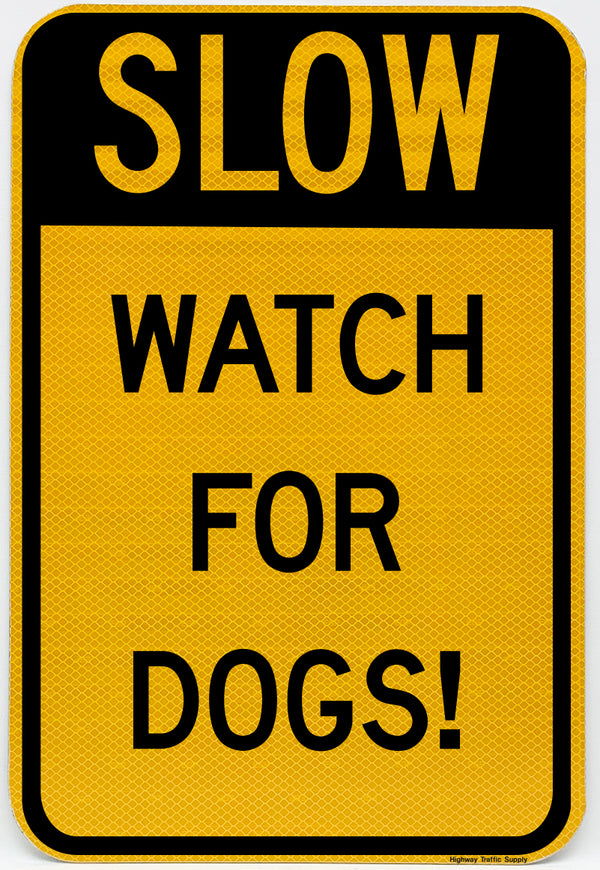 Slow Watch For Dogs Sign