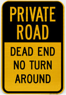 Private Road Dead End No Turn Around Sign