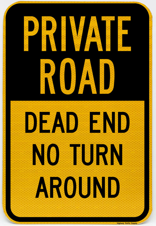 Private Road Dead End No Turn Around Sign