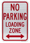 No Parking Loading Zone (with Double Arrow) Sign