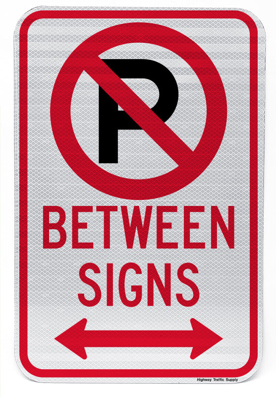 No Parking Symbol Between Signs (with Double Arrow) Sign