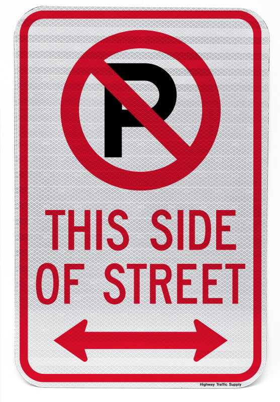 No Parking Symbol This Side Of Street (with Double Arrow) Sign