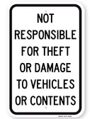 Not Responsible For Theft Or Damage To Vehicles Or Contents Sign